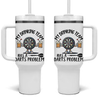 My Drinking Team Has A Darts Problem Tumbler With Handle Funny Darts Player Team - Wonder Print Shop