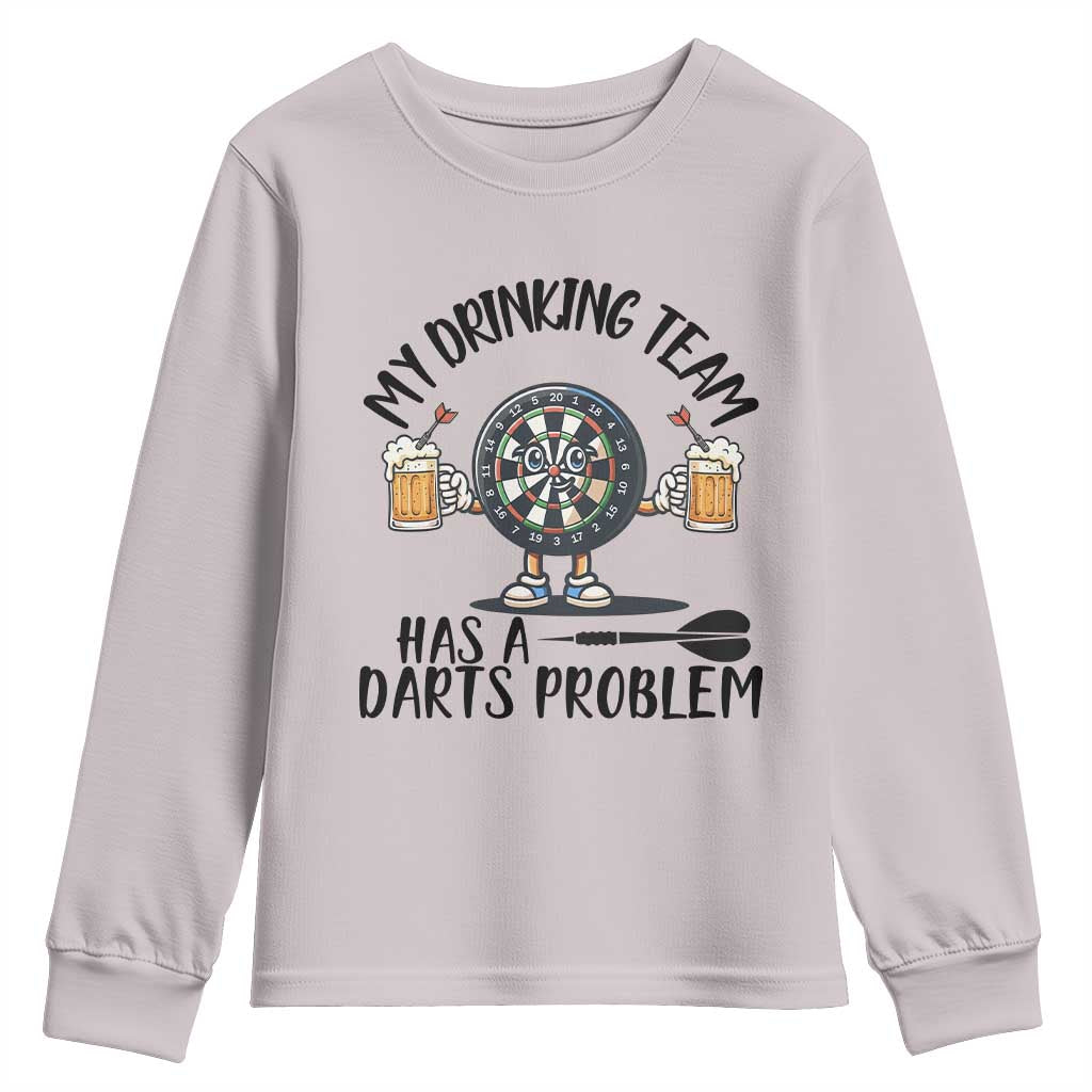 My Drinking Team Has A Darts Problem Youth Sweatshirt Funny Darts Player Team - Wonder Print Shop