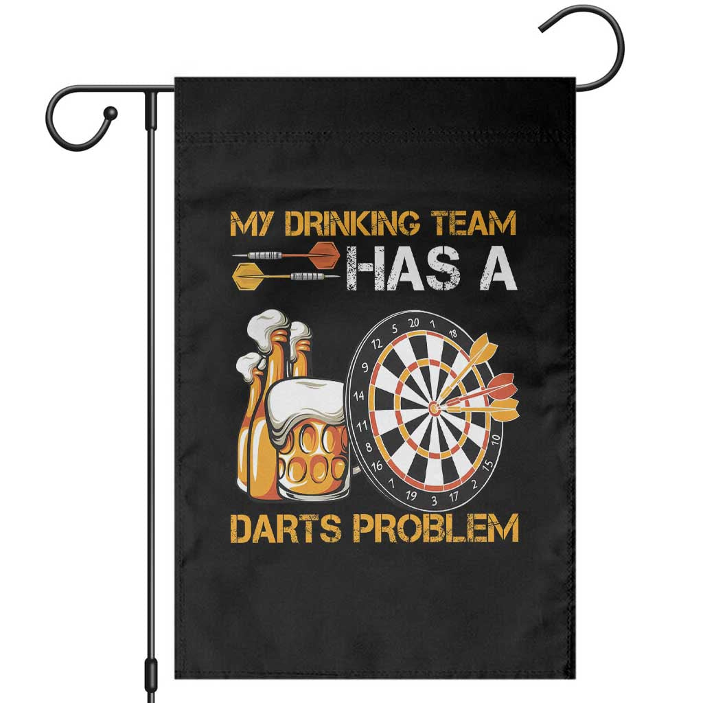 Funny Beer Drinking Darts Problem Garden Flag Dart Player Team Gift - Wonder Print Shop