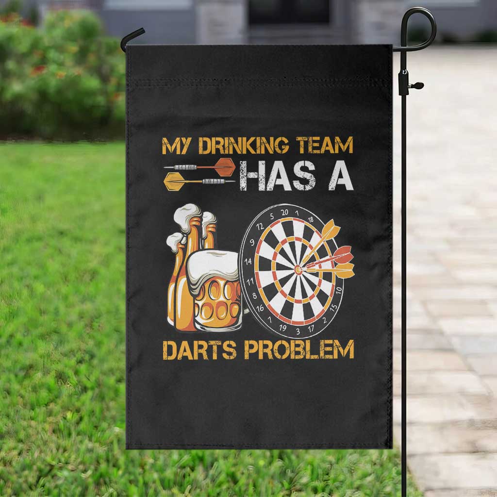 Funny Beer Drinking Darts Problem Garden Flag Dart Player Team Gift - Wonder Print Shop