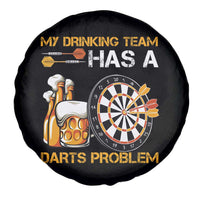 Funny Beer Drinking Darts Problem Spare Tire Cover Dart Player Team Gift - Wonder Print Shop