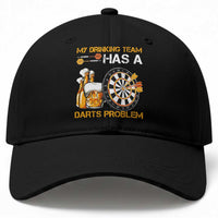 Funny Beer Drinking Darts Problem Baseball Cap Dart Player Team Gift