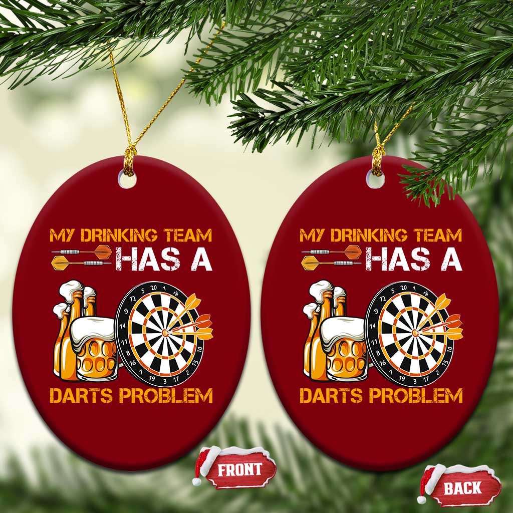Funny Beer Drinking Darts Problem Ceramic Ornament Dart Player Team Gift - Wonder Print Shop