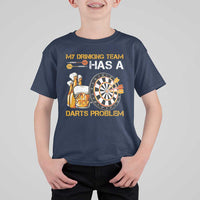 Funny Beer Drinking Darts Problem T Shirt For Kid Dart Player Team Gift - Wonder Print Shop