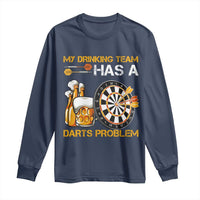 Funny Beer Drinking Darts Problem Long Sleeve Shirt Dart Player Team Gift - Wonder Print Shop