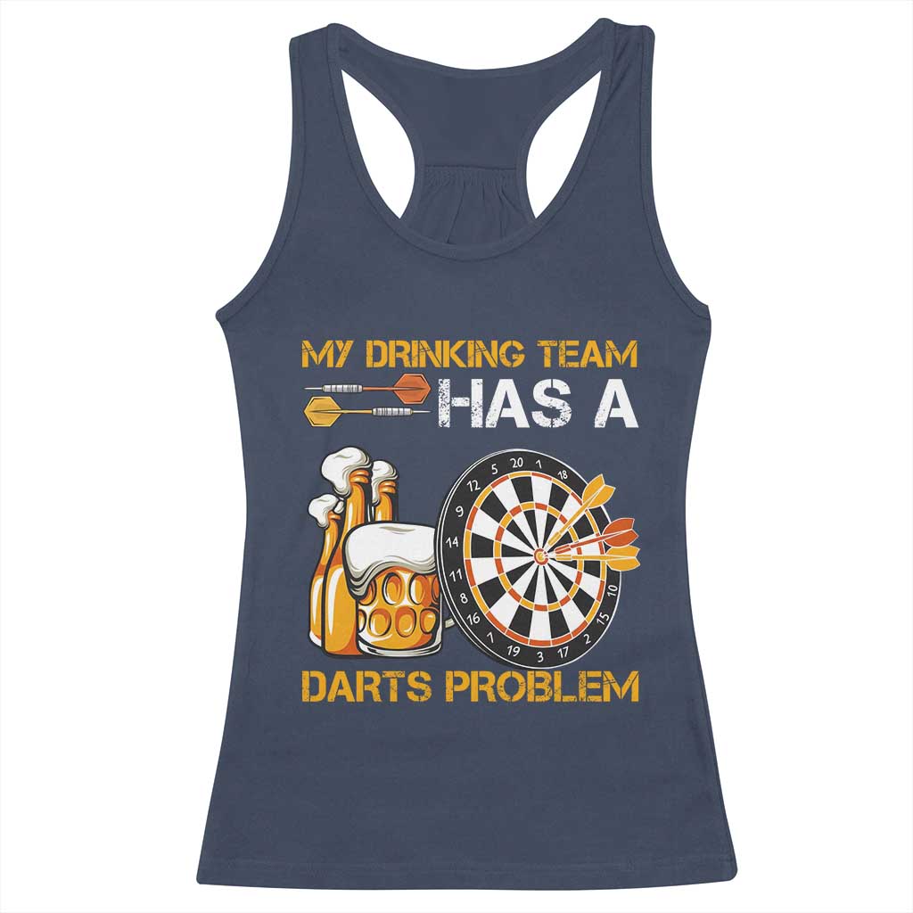 Funny Beer Drinking Darts Problem Racerback Tank Top Dart Player Team Gift - Wonder Print Shop