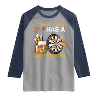 Funny Beer Drinking Darts Problem Raglan Shirt Dart Player Team Gift - Wonder Print Shop