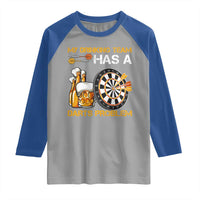 Funny Beer Drinking Darts Problem Raglan Shirt Dart Player Team Gift - Wonder Print Shop