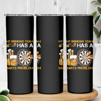 Funny Beer Drinking Darts Problem Skinny Tumbler Dart Player Team Gift - Wonder Print Shop