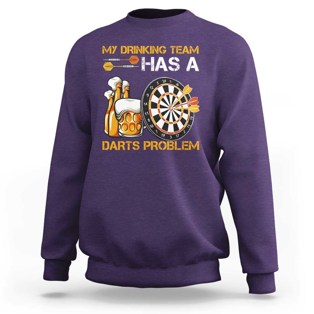 Funny Beer Drinking Darts Problem Sweatshirt Dart Player Team Gift - Wonder Print Shop