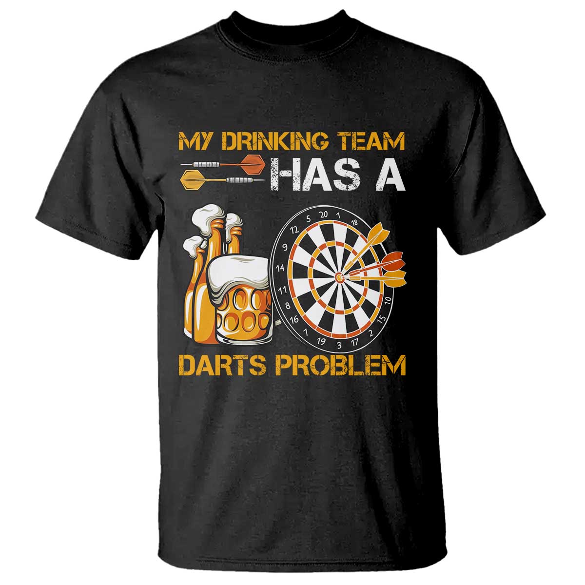 Funny Beer Drinking Darts Problem T Shirt Dart Player Team Gift - Wonder Print Shop