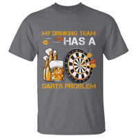 Funny Beer Drinking Darts Problem T Shirt Dart Player Team Gift - Wonder Print Shop