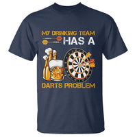 Funny Beer Drinking Darts Problem T Shirt Dart Player Team Gift - Wonder Print Shop