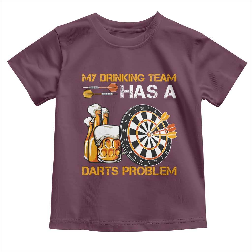 Funny Beer Drinking Darts Problem Toddler T Shirt Dart Player Team Gift - Wonder Print Shop