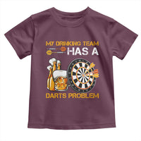 Funny Beer Drinking Darts Problem Toddler T Shirt Dart Player Team Gift - Wonder Print Shop
