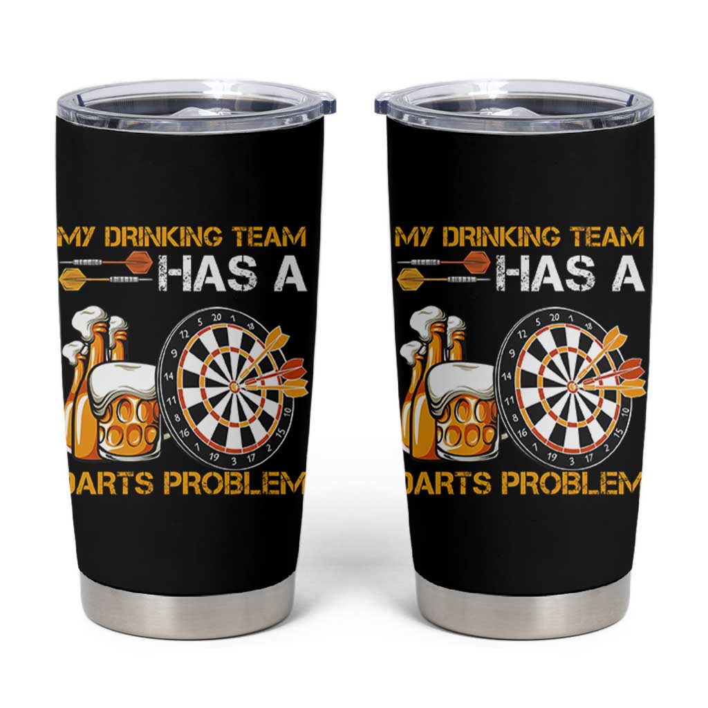 Funny Beer Drinking Darts Problem Tumbler Cup Dart Player Team Gift - Wonder Print Shop