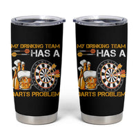Funny Beer Drinking Darts Problem Tumbler Cup Dart Player Team Gift - Wonder Print Shop