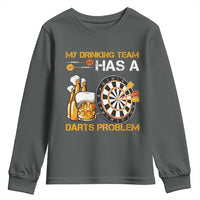 Funny Beer Drinking Darts Problem Youth Sweatshirt Dart Player Team Gift - Wonder Print Shop