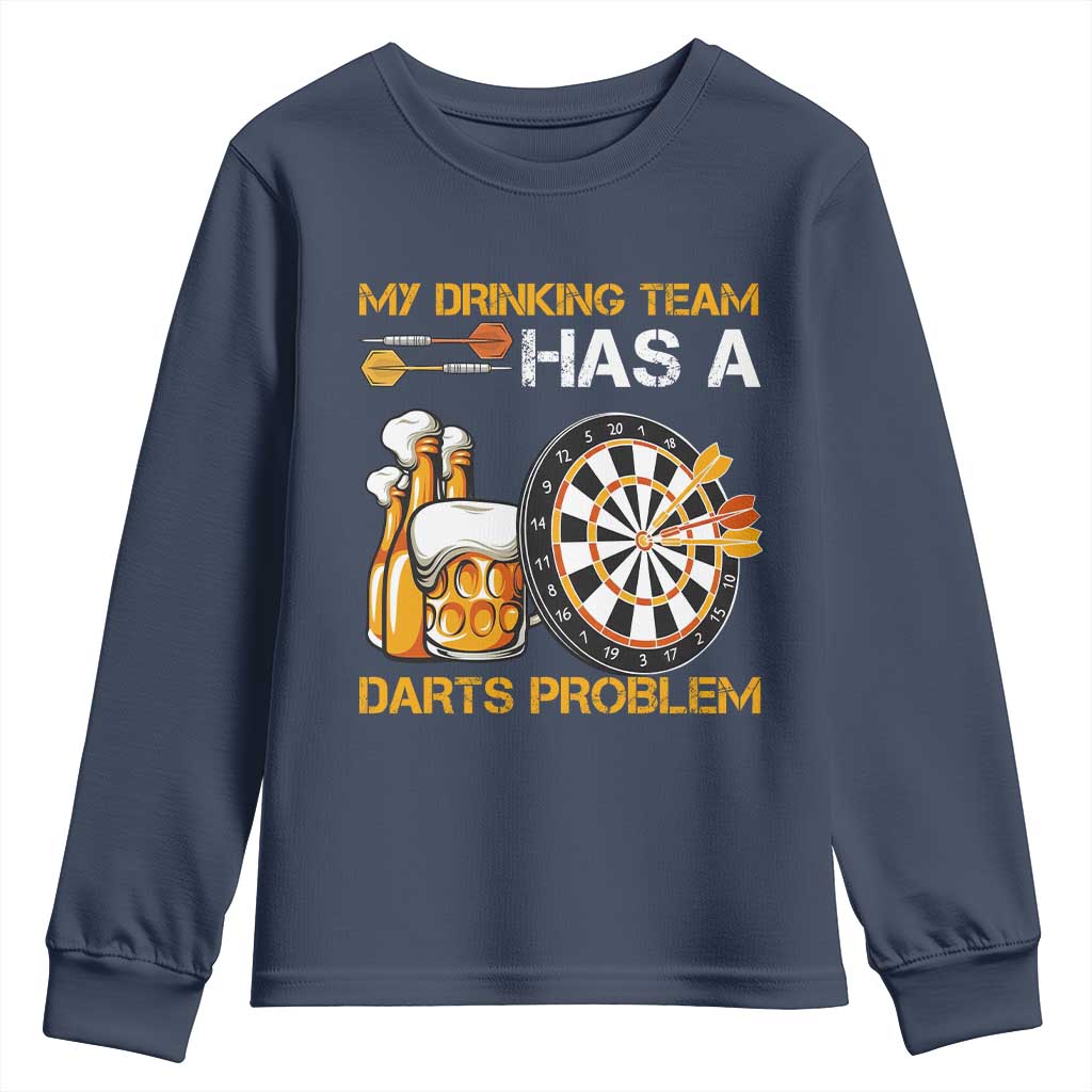 Funny Beer Drinking Darts Problem Youth Sweatshirt Dart Player Team Gift - Wonder Print Shop