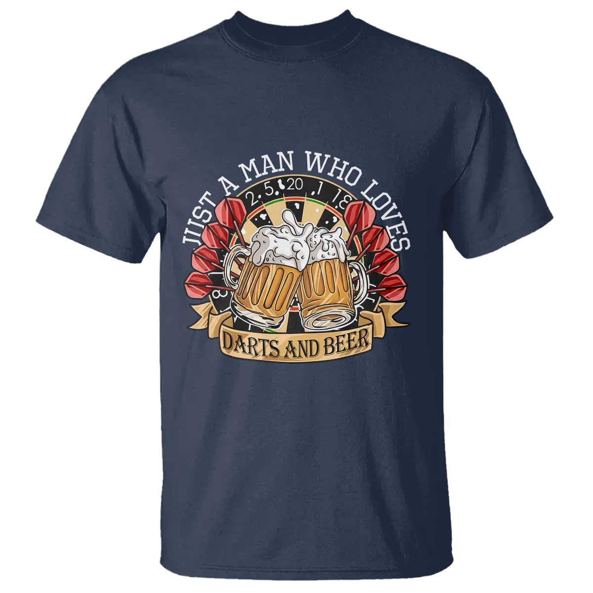 Just A Man Who Loves Darts And Beer T Shirt Funny Dart Player - Wonder Print Shop