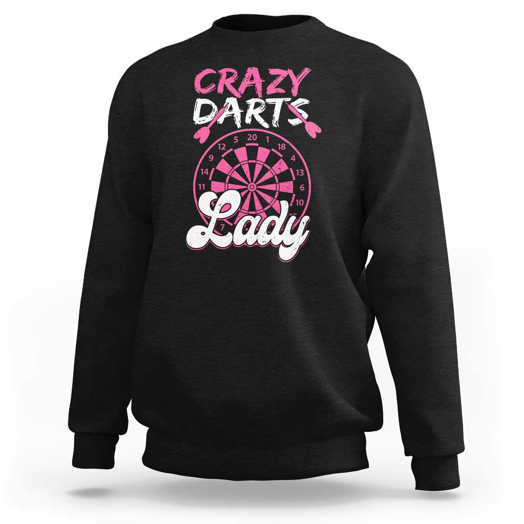 Crazy Darts Lady Bullseye Dart Shooting Sweatshirt Female Dartist Gift - Wonder Print Shop
