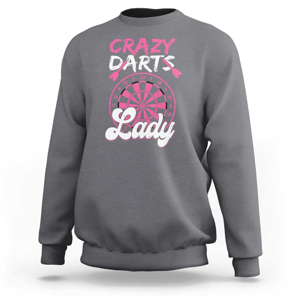 Crazy Darts Lady Bullseye Dart Shooting Sweatshirt Female Dartist Gift - Wonder Print Shop