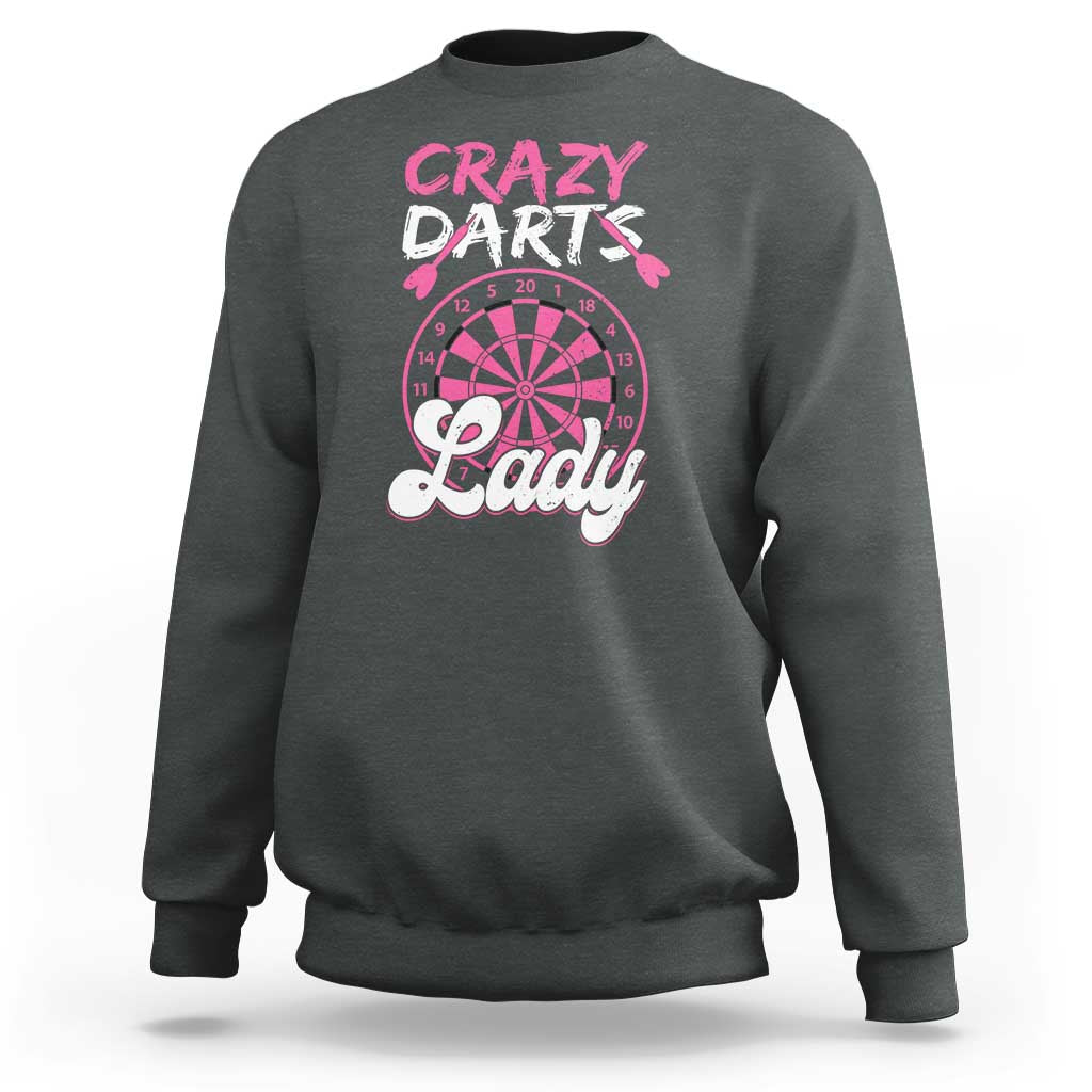 Crazy Darts Lady Bullseye Dart Shooting Sweatshirt Female Dartist Gift - Wonder Print Shop