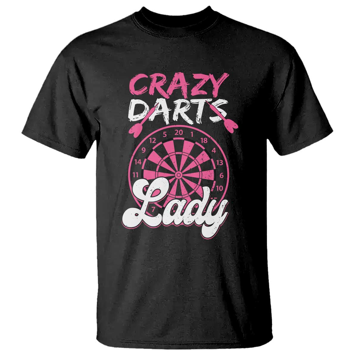 Crazy Darts Lady Bullseye Dart Shooting T Shirt Female Dartist Gift - Wonder Print Shop