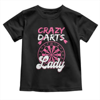 Crazy Darts Lady Bullseye Dart Shooting Toddler T Shirt Female Dartist Gift - Wonder Print Shop