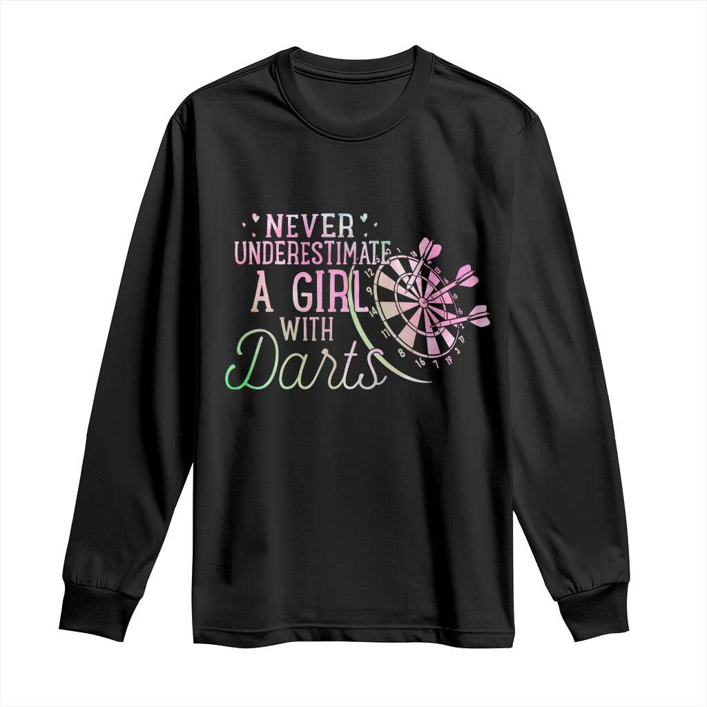 Never Underestimate A Girl With Dart Long Sleeve Shirt Sports Lover Gift - Wonder Print Shop