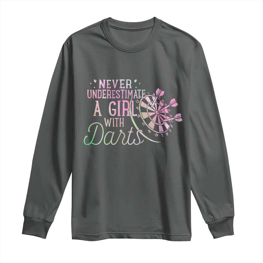 Never Underestimate A Girl With Dart Long Sleeve Shirt Sports Lover Gift - Wonder Print Shop