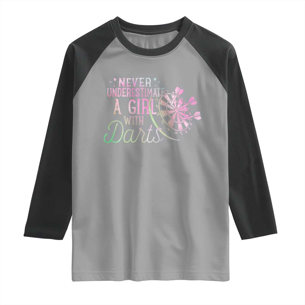 Never Underestimate A Girl With Dart Raglan Shirt Sports Lover Gift - Wonder Print Shop