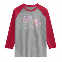 Never Underestimate A Girl With Dart Raglan Shirt Sports Lover Gift - Wonder Print Shop