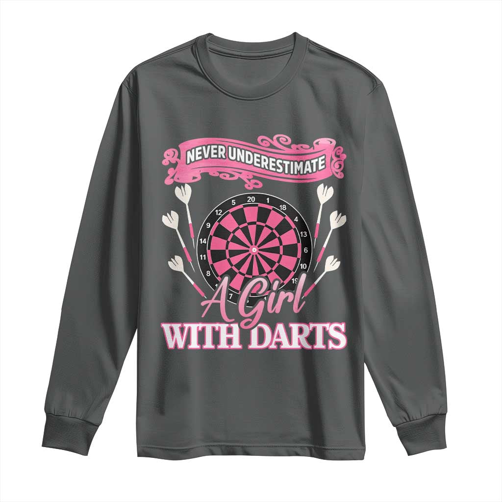 Never Underestimate A Girl Dart Player Gift Idea Long Sleeve Shirt - Wonder Print Shop