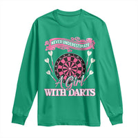 Never Underestimate A Girl Dart Player Gift Idea Long Sleeve Shirt - Wonder Print Shop