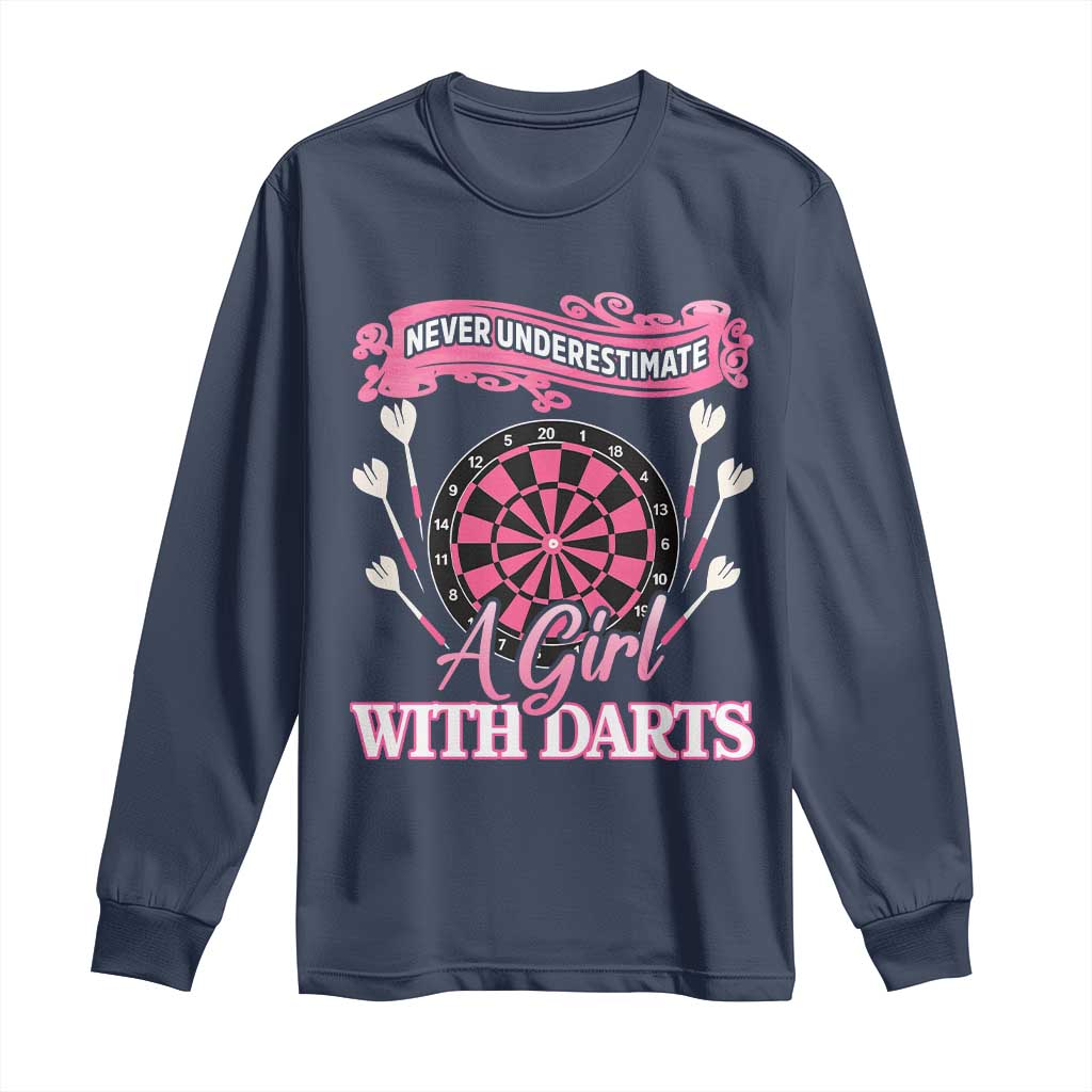 Never Underestimate A Girl Dart Player Gift Idea Long Sleeve Shirt - Wonder Print Shop