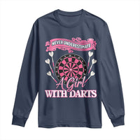 Never Underestimate A Girl Dart Player Gift Idea Long Sleeve Shirt - Wonder Print Shop