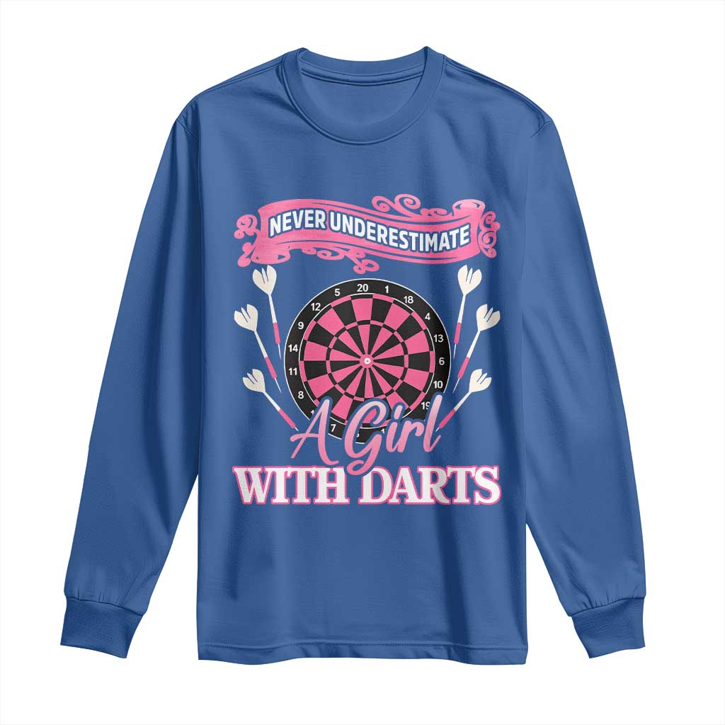 Never Underestimate A Girl Dart Player Gift Idea Long Sleeve Shirt - Wonder Print Shop