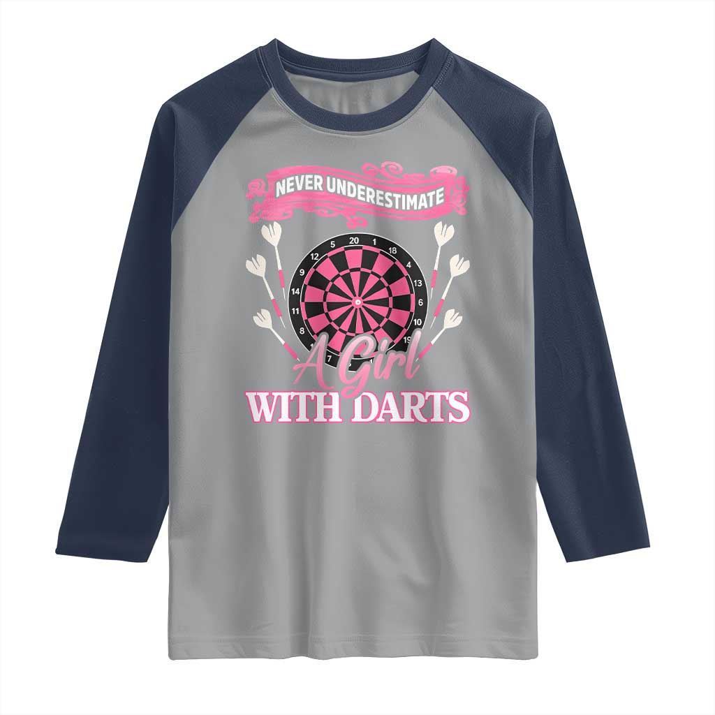 Never Underestimate A Girl Dart Player Gift Idea Raglan Shirt - Wonder Print Shop