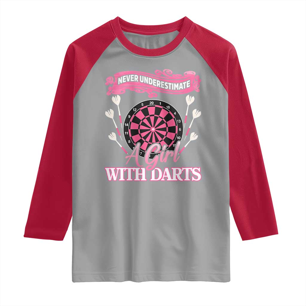 Never Underestimate A Girl Dart Player Gift Idea Raglan Shirt - Wonder Print Shop