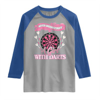 Never Underestimate A Girl Dart Player Gift Idea Raglan Shirt - Wonder Print Shop