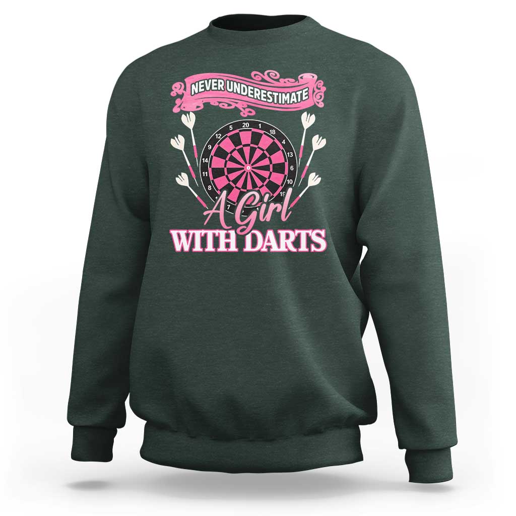 Never Underestimate A Girl Dart Player Gift Idea Sweatshirt - Wonder Print Shop
