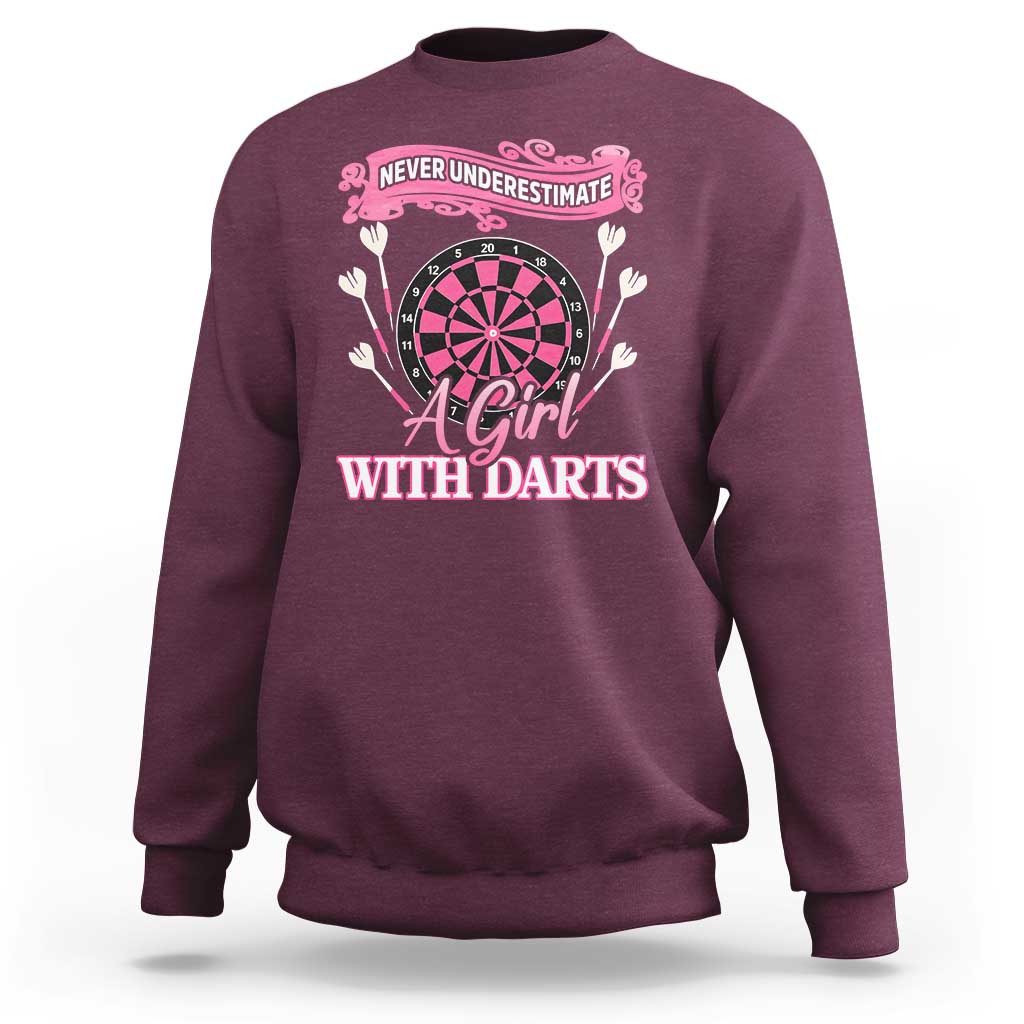 Never Underestimate A Girl Dart Player Gift Idea Sweatshirt - Wonder Print Shop