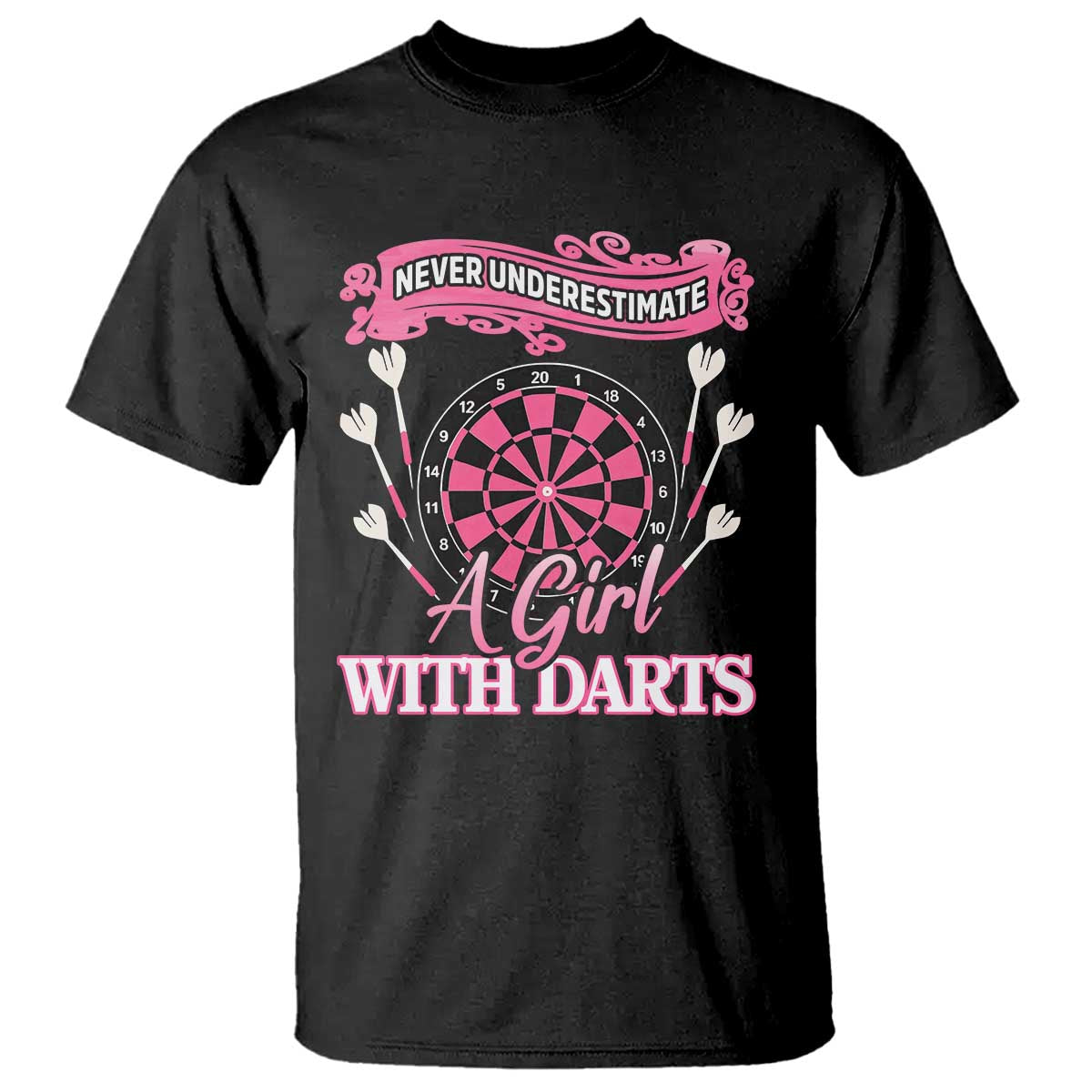 Never Underestimate A Girl Dart Player Gift Idea T Shirt - Wonder Print Shop