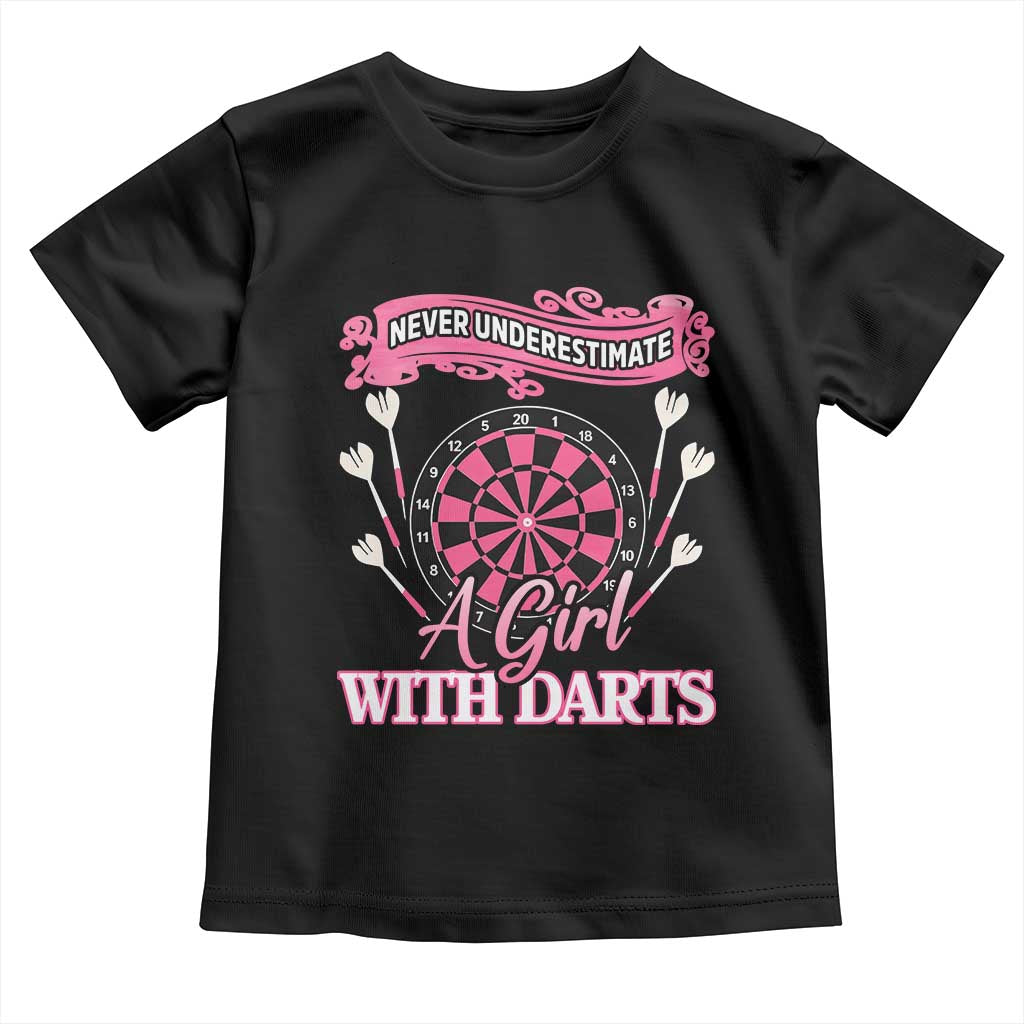Never Underestimate A Girl Dart Player Gift Idea Toddler T Shirt - Wonder Print Shop
