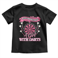 Never Underestimate A Girl Dart Player Gift Idea Toddler T Shirt - Wonder Print Shop