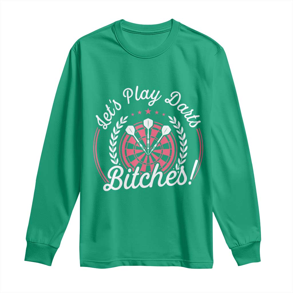 Lets Play Darts Bitches Long Sleeve Shirt Funny Female Dartist Gift - Wonder Print Shop