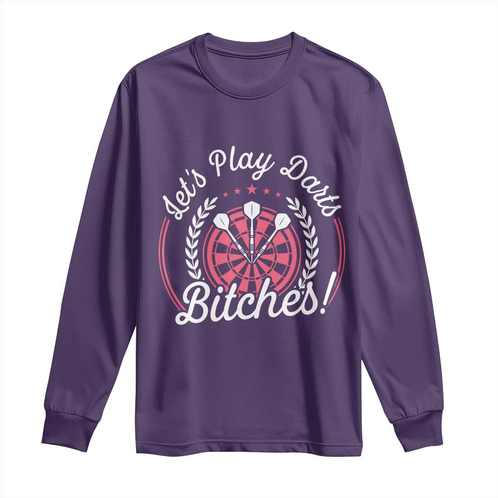 Lets Play Darts Bitches Long Sleeve Shirt Funny Female Dartist Gift - Wonder Print Shop