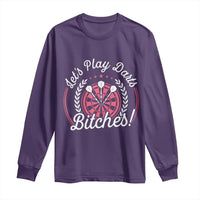 Lets Play Darts Bitches Long Sleeve Shirt Funny Female Dartist Gift - Wonder Print Shop
