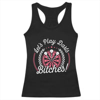 Lets Play Darts Bitches Racerback Tank Top Funny Female Dartist Gift - Wonder Print Shop